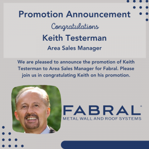 Keith Testerman has been promoted to Area Sales Manager